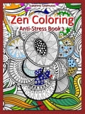 Zen Coloring: Anti-Stress Book 3