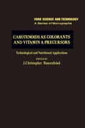 Carotenoids as Colorants and Vitamin A Precursors: Technological and Nutritional Applications