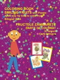 Coloring Book Smiling Fruits (bilingual Romanian and English)