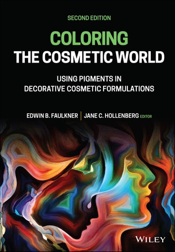 Coloring the Cosmetic World: Using Pigments in Decorative Cosmetic Formulations