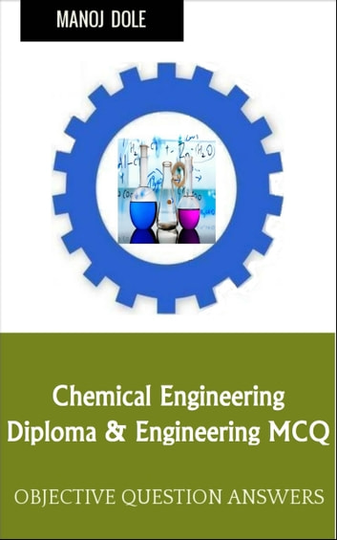 Chemical Engineering: Diploma & Engineering MCQ