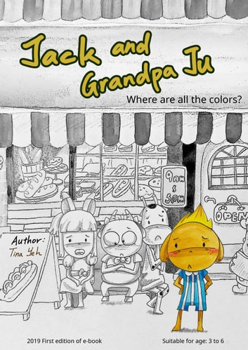 Jack and Grandpa Ju: Where are all the colors?