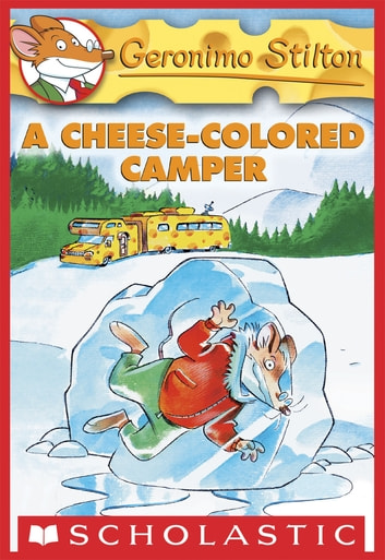 Geronimo Stilton #16: A Cheese-Colored Camper: A Geronimo Stilton Adventure