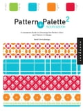Pattern and Palette Sourcebook 2: A Complete Guide to Choosing the Perfect Color and Pattern in Design