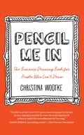 Pencil Me In: the Business Drawing Book for People Who Can't Draw
