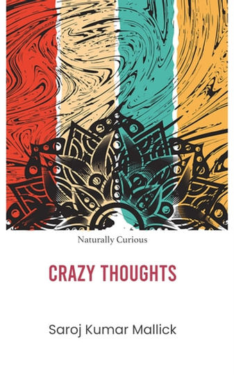 Crazy Thoughts: Naturally Curious