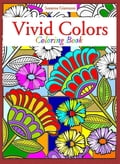 Vivid Colors: Coloring Book