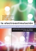 La electroestimulación. Entrenamiento y periodización (Color)
