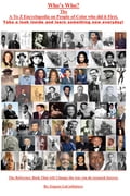 Who's Who: The A to Z Encyclopedia on People of Color who did it first