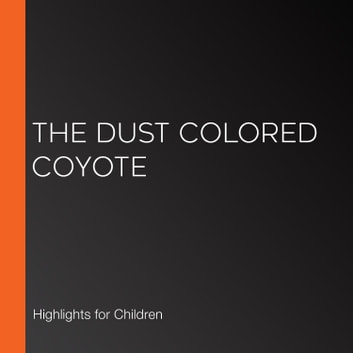 Dust Colored Coyote, The