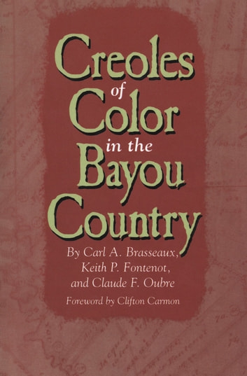 Creoles of Color in the Bayou Country