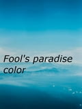 Fool's paradise color
