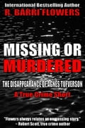 Missing or Murdered: The Disappearance of Agnes Tufverson (A True Crime Short)