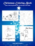 Christmas Coloring Book: Easy Coloring Books for Grownups and Kids
