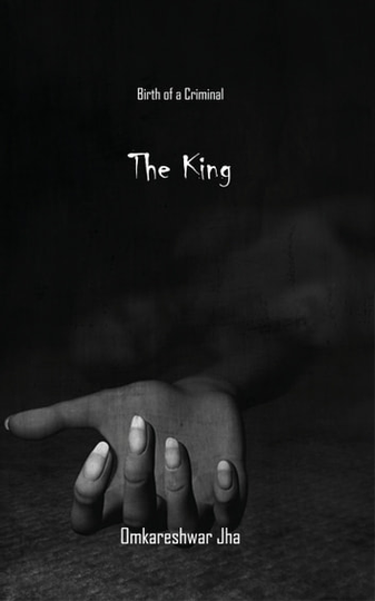 The King: Birth of a Criminal