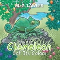 How the Chameleon Got Its Colors