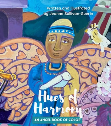 Hues Of Harmony: An Angel Book Of Color