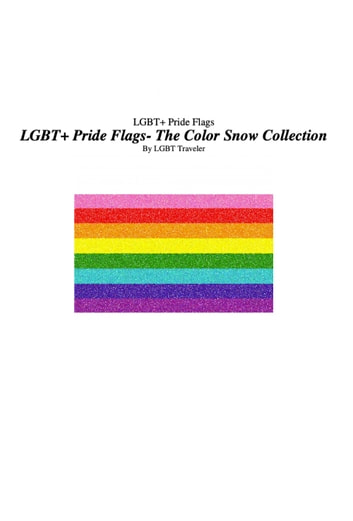 LGBT+ Pride Flags- The Color Snow Collection