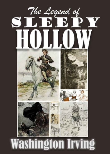 The Legend of Sleepy Hollow: with 60 colorful Illustrations (Illustrated)
