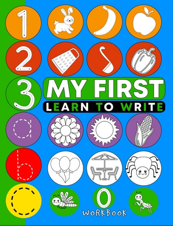 my first learn to write workbook: step by step drawing book for kid's basic, my first learn to write animal alphabet, my first learn to write and. coloring book for toddlers 2-4 years animals