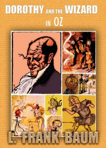 Dorothy and the Wizard in Oz: with 29 Colorful Illustration (Illustrated)