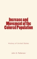 Increase and Movement of the Colored Population