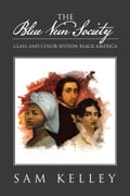 The Blue Vein Society: Class and Color within Black America