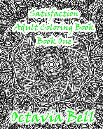Satisfaction Adult Coloring Ebook 1