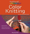 Teach Yourself VISUALLY Color Knitting