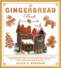 The Gingerbread Book: 54 cookie-constrution projects for party centerpieces and holiday decorations, 117 full-sized patterns, plans for 18 structures, over 100 color photos, receipes, cookie shapes, children's projects, history, and step-by-step how-