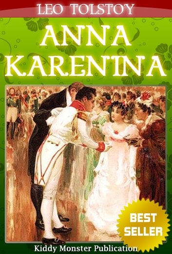 Anna Karenina By Leo Tolstoy: With Original colorful Illustrations, Summary and Free Audio Book Link