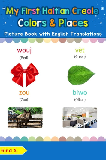 My First Haitian Creole Colors & Places Picture Book with English Translations: Teach & Learn Basic Haitian Creole words for Children, #6