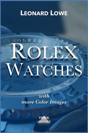 Rolex Watches: with many color images