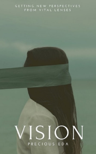Vision: Perspectives from a Vital Lens