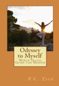 Odyssey to Myself - World Guide and Memoir