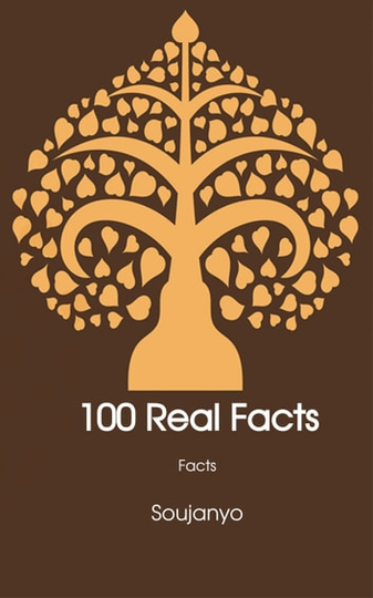 100 Real Facts: Facts