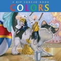 Colors: A Rip Squeak Book