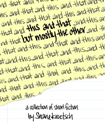 This and That but Mostly the Other