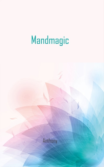 Mandmagic: Magic is what you learn as a child