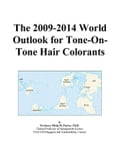 The 2009-2014 World Outlook for Tone-On-Tone Hair Colorants