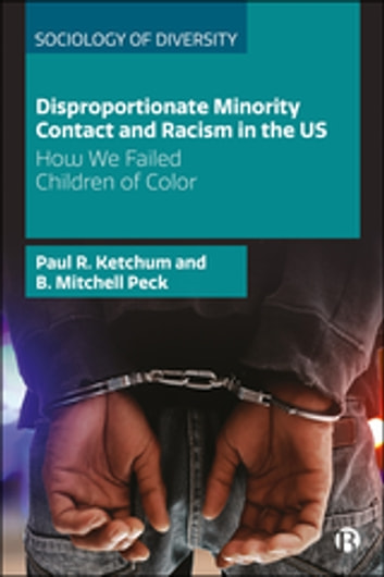 Disproportionate Minority Contact and Racism in the US: How We Failed Children of Color