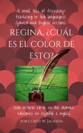 Regina, Cuál es el Color de Esto?