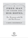 A Free Man of Color and His Hotel: Race, Reconstruction, and the Role of the Federal Government