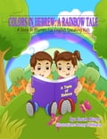 Colors in Hebrew: A Rainbow Tale