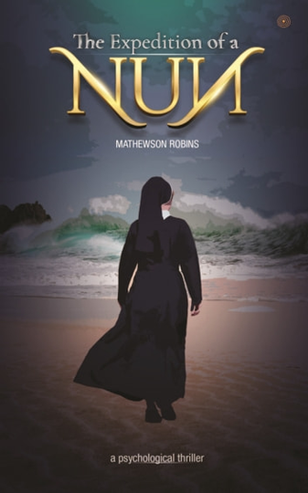 The Expedition of a Nun: A Psychological Thriller