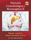 Nutrición Cronobiológica Y Bioenergética Ii (Edición a Color)