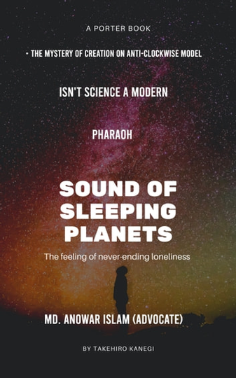 Isn't Science a Modern Pharaoh: The Mystery of Creation On Anti-Clockwise Model