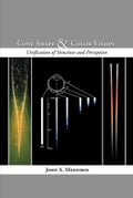 CONE SHAPE AND COLOR VISION: UNIFICATION OF STRUCTURE AND PERCEPTION