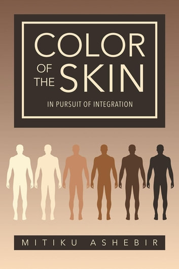 Color of the Skin: In Pursuit of Integration