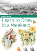 Learn To Draw In A Weekend